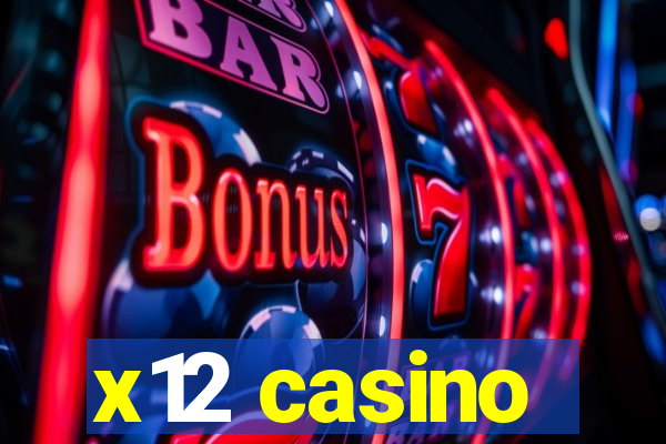 x12 casino